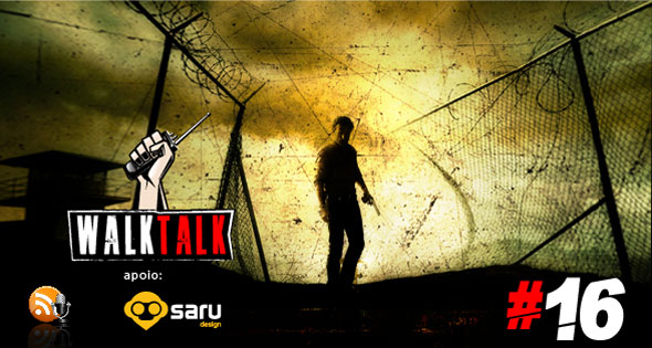Walk Talk 016 - O podcast do The Walking Dead Brasil