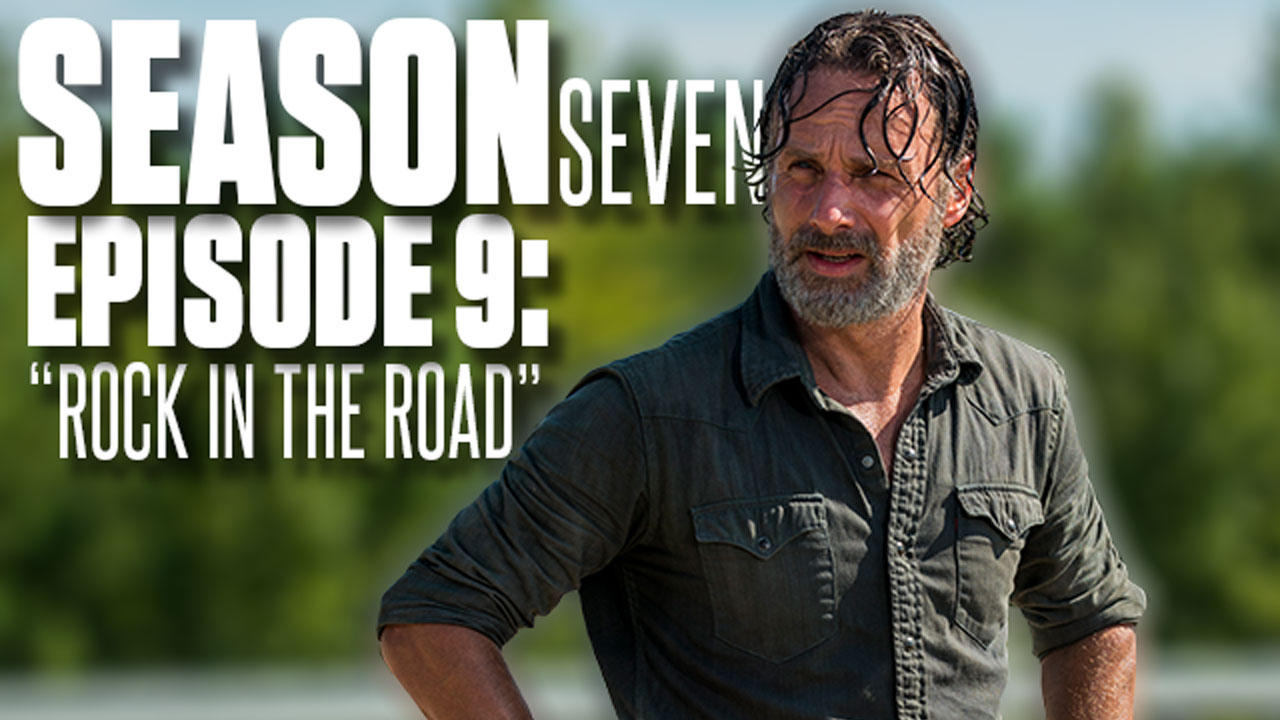 Discussão: The Walking Dead 7ª Temporada Episódio 9 – “Rock in the Road”