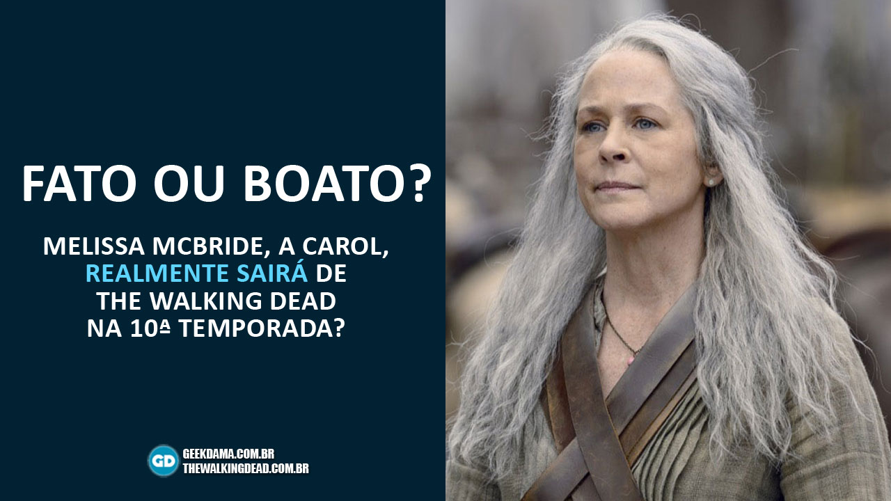 Fato ou Boato? É Verdade que Melissa McBride, a Carol em The Walking Dead, SAIRÁ na 10ª Temporada?